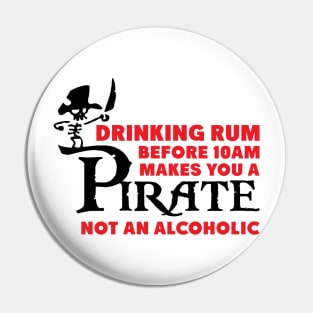 Drinking rum before 10 a.m. Pin