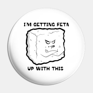 Getting Feta Pin