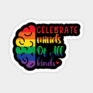 Celebrate Minds Of All Kinds Magnet