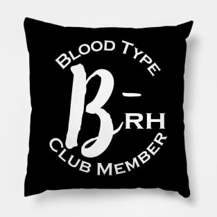 Blood type B minus club member - Dark Pillow