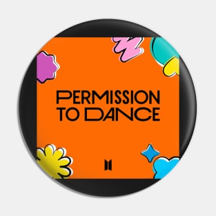 Permission To Dance - BTS Pin