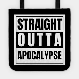 Straight Outta Apocalypse Tote