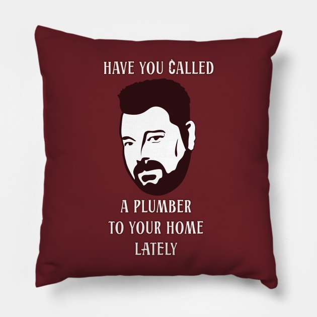 Have you called a plumber to your home lately? Pillow by sandpaperdaisy