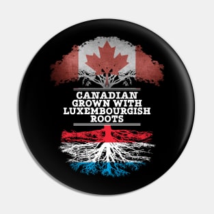 Canadian Grown With Luxembourgish Roots - Gift for Luxembourgish With Roots From Luxembourg Pin