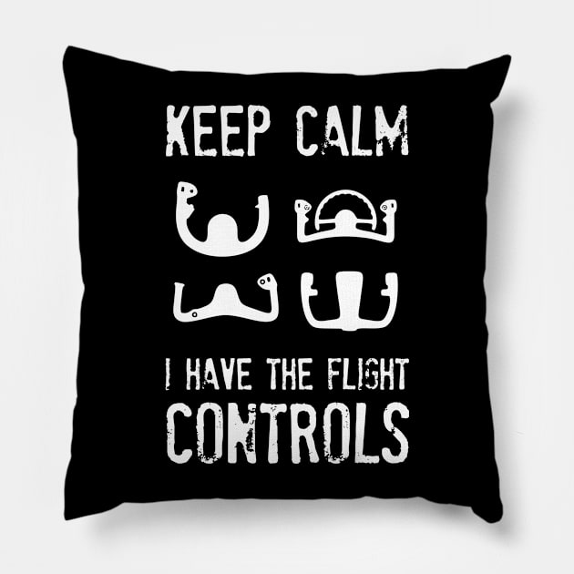 Airplane Pilot - I have the Flight Controls Pillow by Pannolinno