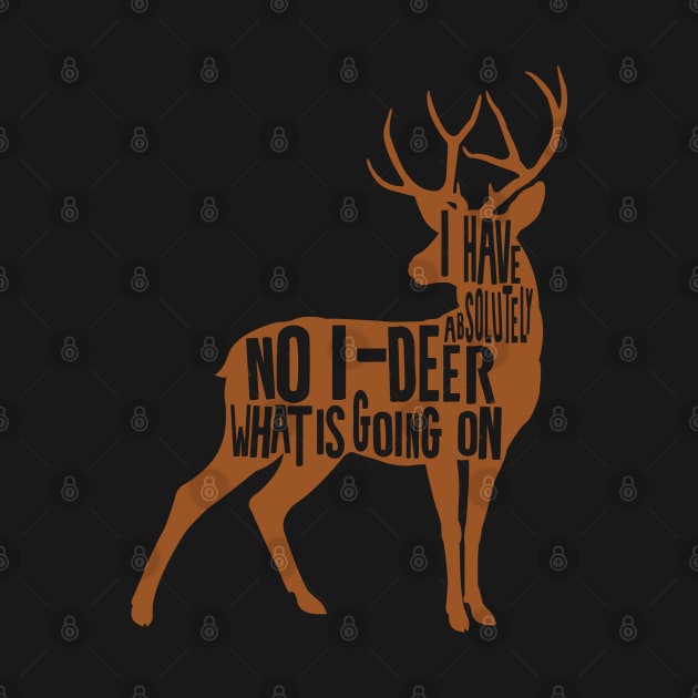 funny deer puns by Shirts That Bangs