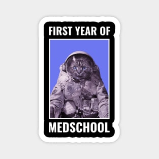 First Year Of Medschool - Medical Student in Medschool Magnet