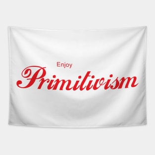 ENJOY PRIMITIVISM Tapestry