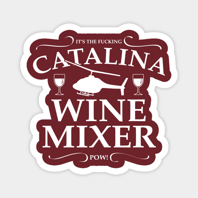 Catalina Wine Mixer Magnet by zurcnami