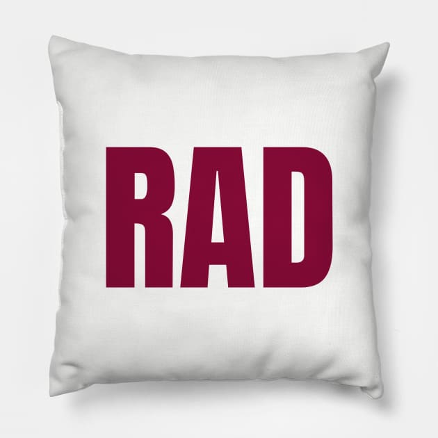 RAD maroon Pillow by nikilivingston