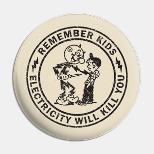 Retro Electricity Will Kill You Pin