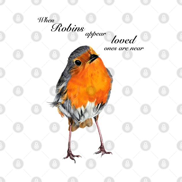 Robin Redbreast - When Robins appear loved ones are near - sympathy - condolence - in loving memory by IslesArt