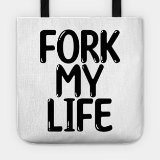 Fork My Life Black Punny Statement Graphic Tote