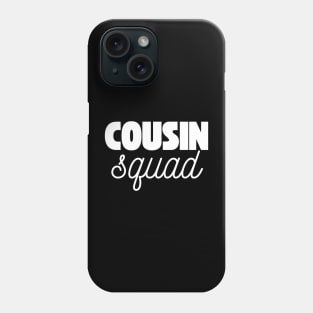 Cousin Squad Phone Case