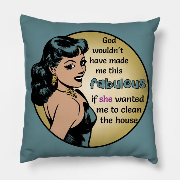 This Fabulous Woman Pillow by Slightly Unhinged