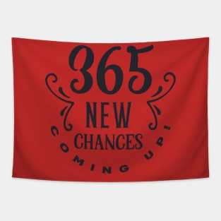 365 new chances coming up!-01 Tapestry