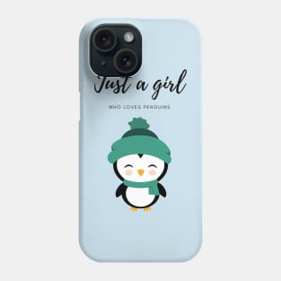 Just a girl who loves penguins Phone Case