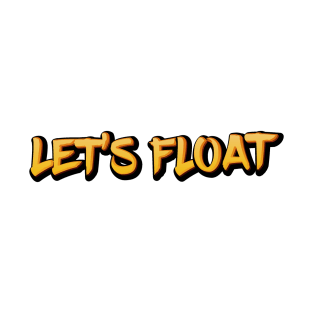 Onewheel  let's float - one wheel style T-Shirt