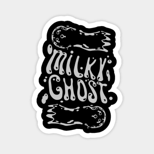 MILKY GHOST Magnet