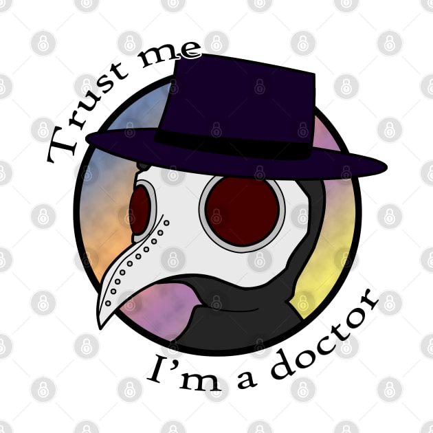 Trust Me I'm a Plague Doctor by Ahhhvocadoh