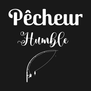 Pêcheur humble T-Shirt