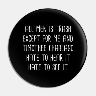 all men is trash Pin