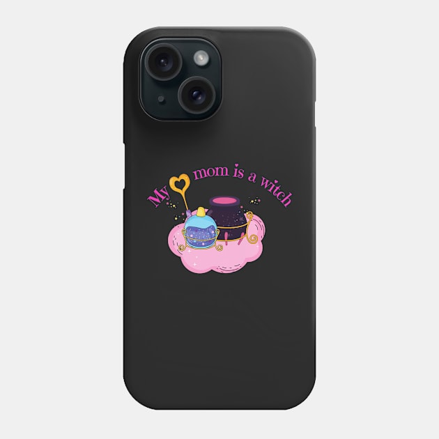 My mom is a witch Phone Case by disturbingwonderland