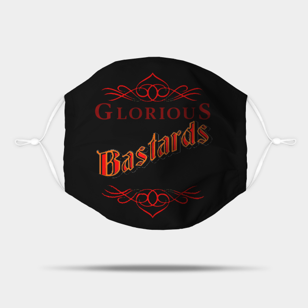 RWO GLORIOUS BASTARDS Glorious Bastards Mask TeePublic