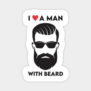 i love a man with a beard Magnet