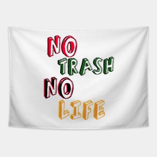 No Trash No Life, Funny Tapestry