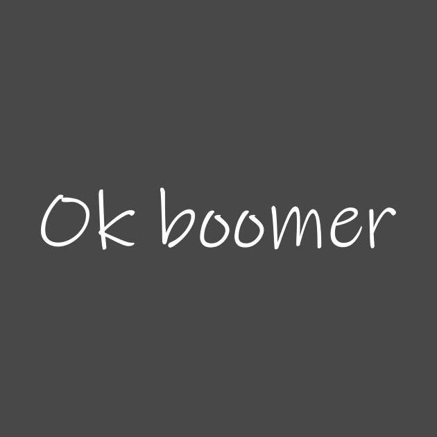 Ok boomer by Stalwarthy