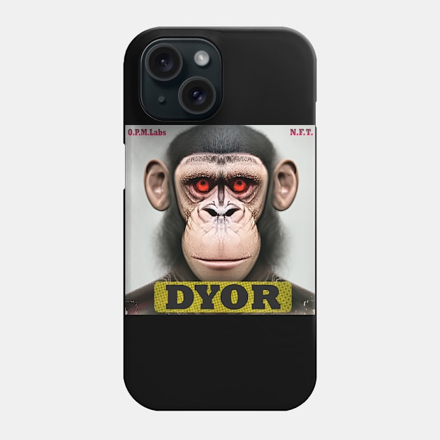 DYOR Bored NFT Community Ape Syndrome Phone Case by PlanetMonkey