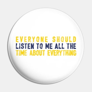 Listen To Me (Variant) Pin