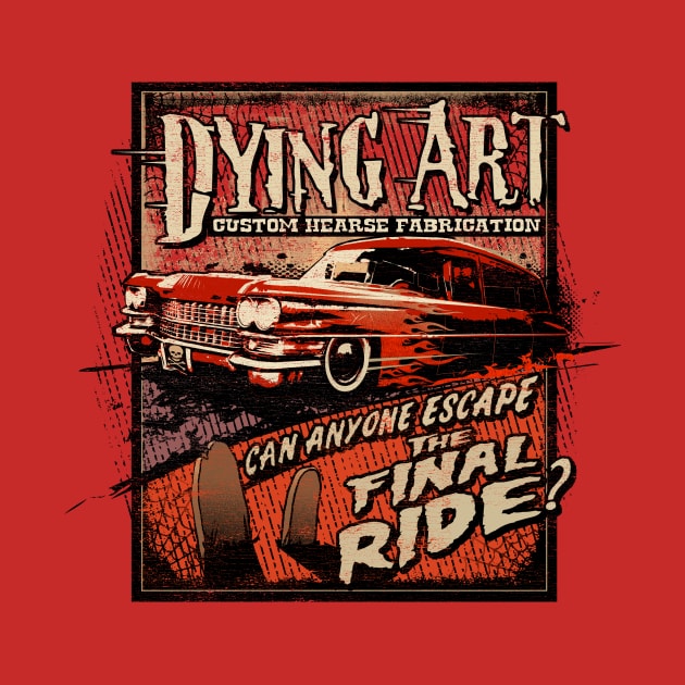 Dying Art car design by teepublickalt69