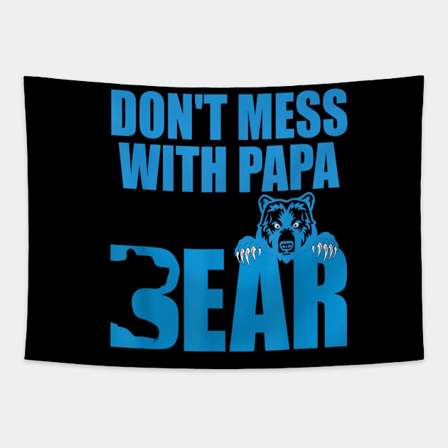 Don't Mess With Papa Bear Father's Day Tapestry by SmilArt