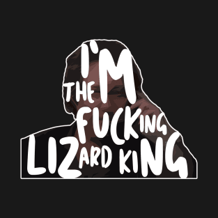 I'm The F***ing Lizard King T-Shirt