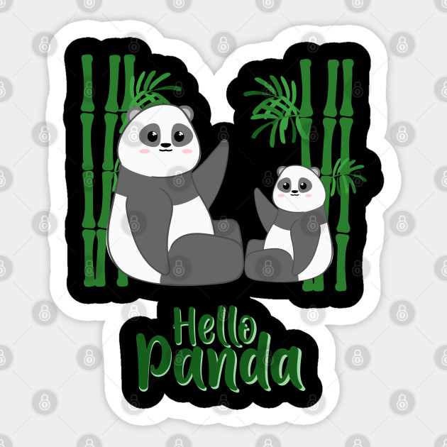 Hello Panda T Shirt Gift Ideas Panda Bear Shirt Top Panda Party Panda Birthday Panda Sticker Teepublic Uk