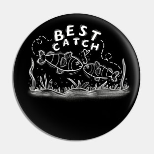 After all theses years of fishing my wife is still my best catch Pin