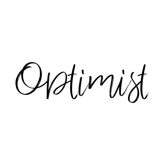 Optimist Cute Motivation Inspiration Word Quote by EquilibriumArt