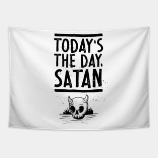 Today's the Day, Satan! Tapestry