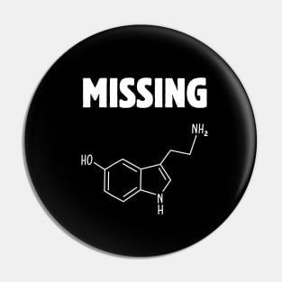 MISSING: Serotonin Pin