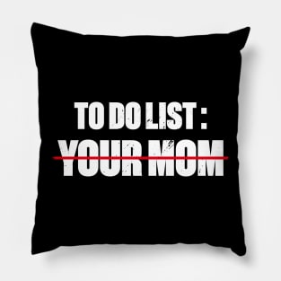 To Do List Your Mom Funny Retro (White) Pillow