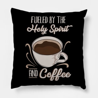 Holy Spirit And Coffee Pillow