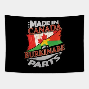 Made In Canada With Burkinabe Parts - Gift for Burkinabe From Burkina Faso Tapestry