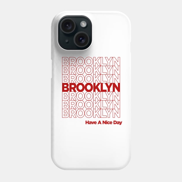 Brooklyn - Have a nice day Phone Case by Gemini Chronicles