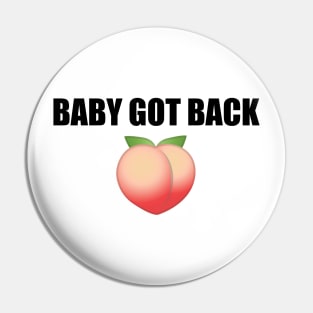 Baby Got Back Pin