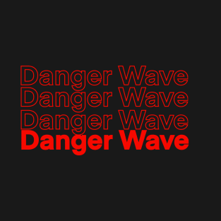 Danger Wave T-Shirt