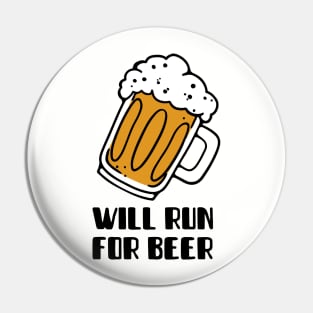 Will Run For Beer T-Shirt | Funny Running T-Shirt Pin