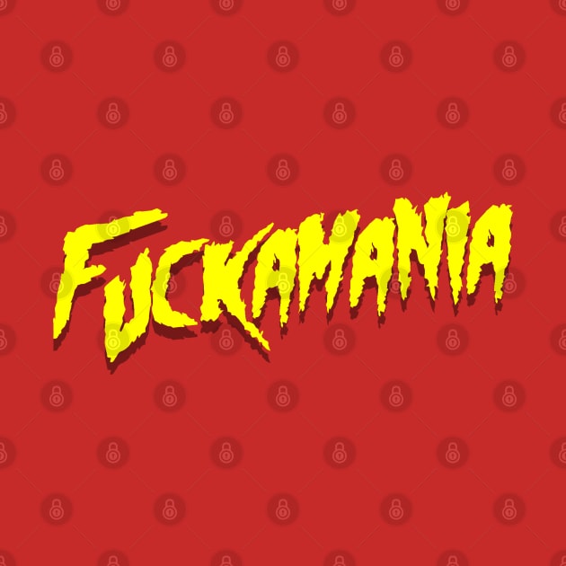 Fuckamania Red and Yellow by GodsBurden