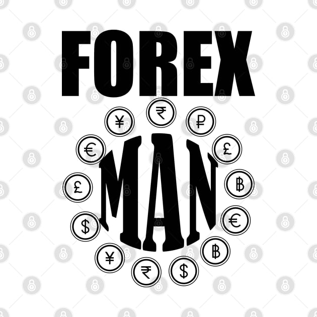 Forex Man by KC Happy Shop